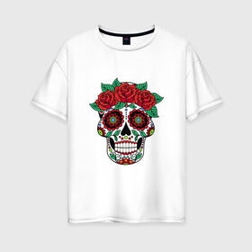 Женская футболка хлопок Oversize с принтом Мексиканский череп для нее в Кировске, 100% хлопок | свободный крой, круглый ворот, спущенный рукав, длина до линии бедер
 | мексика | мексиканский череп calavera для неемексиканский череп calavera | череп