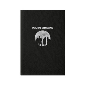 Обложка для паспорта матовая кожа с принтом Imagine dragons в Кировске, натуральная матовая кожа | размер 19,3 х 13,7 см; прозрачные пластиковые крепления | dragons | imagine | rock | драгонз | имэджн | рок