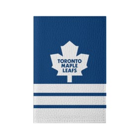 Обложка для паспорта матовая кожа с принтом Toronto Maple Leafs в Кировске, натуральная матовая кожа | размер 19,3 х 13,7 см; прозрачные пластиковые крепления | Тематика изображения на принте: hockey | nhl | toronto maple leafs | нхл | хоккей