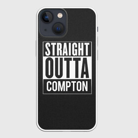 Чехол для iPhone 13 mini с принтом Straight Outta Compton в Кировске,  |  | compton | n.w.a. | nwa | outta | straight | голос улиц