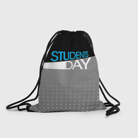 Рюкзак-мешок 3D с принтом День студента в Кировске, 100% полиэстер | плотность ткани — 200 г/м2, размер — 35 х 45 см; лямки — толстые шнурки, застежка на шнуровке, без карманов и подкладки | student | день студента | студент | студенчество | татьянин день | универ