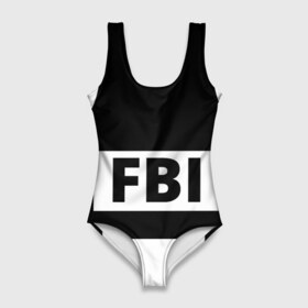 Купальник-боди 3D с принтом Бронежилет ФБР (FBI) в Кировске, 82% полиэстер, 18% эластан | Круглая горловина, круглый вырез на спине | fbi | бронежилет фбр (fbi)фбр | спецслужбы | федеральное бюро расследований