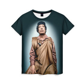 Женская футболка 3D с принтом Каддафи 1 в Кировске, 100% полиэфир ( синтетическое хлопкоподобное полотно) | прямой крой, круглый вырез горловины, длина до линии бедер | каддафи | муаммар каддафи | революция