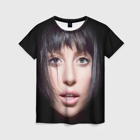Женская футболка 3D с принтом Lady Gaga в Кировске, 100% полиэфир ( синтетическое хлопкоподобное полотно) | прямой крой, круглый вырез горловины, длина до линии бедер | 