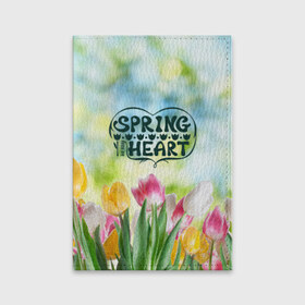 Обложка для паспорта матовая кожа с принтом Весна в моем сердце в Кировске, натуральная матовая кожа | размер 19,3 х 13,7 см; прозрачные пластиковые крепления | Тематика изображения на принте: heart | весенний макет с тюльпанами поднимет настроение вам и окружающимspring | весна | сердце | тюльпан | цветы
