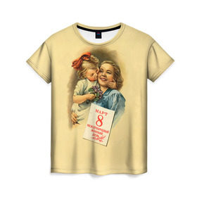 Женская футболка 3D с принтом С 8 марта в Кировске, 100% полиэфир ( синтетическое хлопкоподобное полотно) | прямой крой, круглый вырез горловины, длина до линии бедер | 8 марта | женский | международный | подарок | ретро
