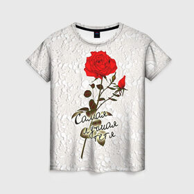 Женская футболка 3D с принтом Самая лучшая тетя в Кировске, 100% полиэфир ( синтетическое хлопкоподобное полотно) | прямой крой, круглый вырез горловины, длина до линии бедер | 8 марта | лучшая | подарок | роза | самая | тетя