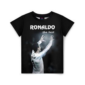 Детская футболка 3D с принтом RONALDO the best в Кировске, 100% гипоаллергенный полиэфир | прямой крой, круглый вырез горловины, длина до линии бедер, чуть спущенное плечо, ткань немного тянется | real madrid | ronaldo | реал | роналдо | футбол