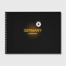 Альбом для рисования с принтом Сборная Германии 2016 в Кировске, 100% бумага
 | матовая бумага, плотность 200 мг. | germany
