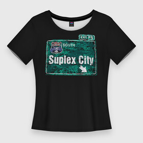 Женская футболка 3D Slim с принтом Suplex city в Кировске,  |  | fear | fury | wwe | рестлер