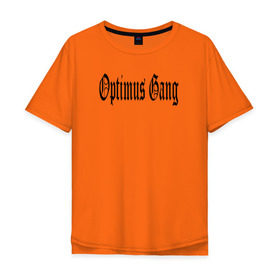 Мужская футболка хлопок Oversize с принтом Optimus Gang в Кировске, 100% хлопок | свободный крой, круглый ворот, “спинка” длиннее передней части | og | optimus gang | оптимус генг