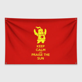 Флаг-баннер с принтом Keep calm and praise the sun в Кировске, 100% полиэстер | размер 67 х 109 см, плотность ткани — 95 г/м2; по краям флага есть четыре люверса для крепления | dark souls