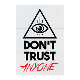Магнитный плакат 2Х3 с принтом Don`t trust anyone в Кировске, Полимерный материал с магнитным слоем | 6 деталей размером 9*9 см | видит | глаз | иллюминат | масон | око | пирамида | треугольник