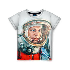 Детская футболка 3D с принтом Гагарин в Кировске, 100% гипоаллергенный полиэфир | прямой крой, круглый вырез горловины, длина до линии бедер, чуть спущенное плечо, ткань немного тянется | Тематика изображения на принте: space | гагарин | космос | россия