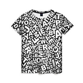 Женская футболка 3D с принтом Английский алфавит в Кировске, 100% полиэфир ( синтетическое хлопкоподобное полотно) | прямой крой, круглый вырез горловины, длина до линии бедер | алфавит | английский язык | буквы | оформление | слой | текстура | трайбл | узор | фон