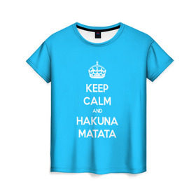 Женская футболка 3D с принтом hakuna matata в Кировске, 100% полиэфир ( синтетическое хлопкоподобное полотно) | прямой крой, круглый вырез горловины, длина до линии бедер | 