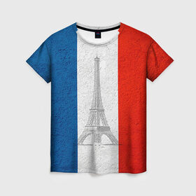 Женская футболка 3D с принтом Франция в Кировске, 100% полиэфир ( синтетическое хлопкоподобное полотно) | прямой крой, круглый вырез горловины, длина до линии бедер | country | france | государство | страна | флаг | флаги | франция