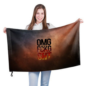 Флаг 3D с принтом OMG FCKG SHT в Кировске, 100% полиэстер | плотность ткани — 95 г/м2, размер — 67 х 109 см. Принт наносится с одной стороны | fire | omg | буквы | мат | огонь
