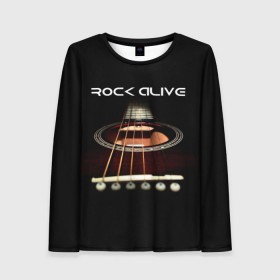 Женский лонгслив 3D с принтом ROCK ALIVE в Кировске, 100% полиэстер | длинные рукава, круглый вырез горловины, полуприлегающий силуэт | rock | рок | рок жив | рок музыка | русский рок