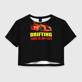 Женская футболка 3D укороченная с принтом Drifting в Кировске, 100% полиэстер | круглая горловина, длина футболки до линии талии, рукава с отворотами | drifting | авто | автомобиль. гонки | дрифтинг