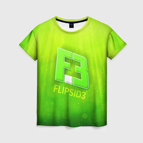 Женская футболка 3D с принтом flipsid3 3 в Кировске, 100% полиэфир ( синтетическое хлопкоподобное полотно) | прямой крой, круглый вырез горловины, длина до линии бедер | flipsid