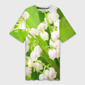 Платье-футболка 3D с принтом Ландыши в Кировске,  |  | весна | ландыш | цветок