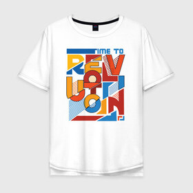 Мужская футболка хлопок Oversize с принтом Revolution в Кировске, 100% хлопок | свободный крой, круглый ворот, “спинка” длиннее передней части | revolution