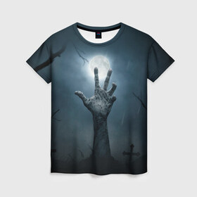 Женская футболка 3D с принтом Рука зомби в Кировске, 100% полиэфир ( синтетическое хлопкоподобное полотно) | прямой крой, круглый вырез горловины, длина до линии бедер | кладбище | луна | мертвец