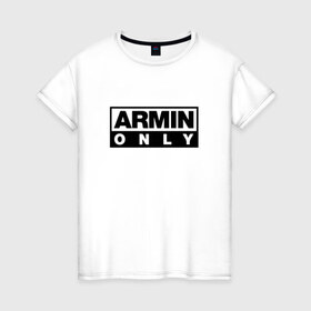 Женская футболка хлопок с принтом Armin Only в Кировске, 100% хлопок | прямой крой, круглый вырез горловины, длина до линии бедер, слегка спущенное плечо | armin van buuren