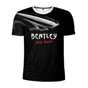 Мужская футболка 3D спортивная с принтом Bentley the best в Кировске, 100% полиэстер с улучшенными характеристиками | приталенный силуэт, круглая горловина, широкие плечи, сужается к линии бедра | Тематика изображения на принте: bentley | авто | автомобиль | бентли | машина | тачка