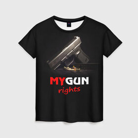 Женская футболка 3D с принтом Мой пистолет прав. в Кировске, 100% полиэфир ( синтетическое хлопкоподобное полотно) | прямой крой, круглый вырез горловины, длина до линии бедер | армия | оружие | пистолет | силовые структуры
