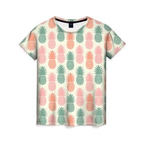 Женская футболка 3D с принтом Ананасы 4 в Кировске, 100% полиэфир ( синтетическое хлопкоподобное полотно) | прямой крой, круглый вырез горловины, длина до линии бедер | паттен