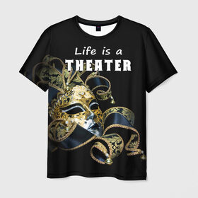 Мужская футболка 3D с принтом Жизнь - это театр в Кировске, 100% полиэфир | прямой крой, круглый вырез горловины, длина до линии бедер | Тематика изображения на принте: art | актёр | искусство | маска | режиссёр | сцена | творчество