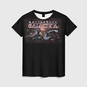 Женская футболка 3D с принтом Battlestar Galactica в Кировске, 100% полиэфир ( синтетическое хлопкоподобное полотно) | прямой крой, круглый вырез горловины, длина до линии бедер | battlestar galactica | звездный крейсер галактика | космос | фантастика