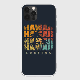 Чехол для iPhone 12 Pro Max с принтом HAWAII в Кировске, Силикон |  | Тематика изображения на принте: hawaii | гаваи | лето | океан | отдых | пальмы | пляж | серф