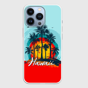 Чехол для iPhone 13 Pro с принтом HAWAII 6 в Кировске,  |  | Тематика изображения на принте: hawaii | гаваи | лето | океан | отдых | пальмы | пляж | серф