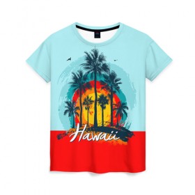 Женская футболка 3D с принтом HAWAII 6 в Кировске, 100% полиэфир ( синтетическое хлопкоподобное полотно) | прямой крой, круглый вырез горловины, длина до линии бедер | hawaii | гаваи | лето | океан | отдых | пальмы | пляж | серф