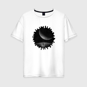 Женская футболка хлопок Oversize с принтом Иные миры в Кировске, 100% хлопок | свободный крой, круглый ворот, спущенный рукав, длина до линии бедер
 | космос | луна | планета | черно белое