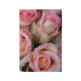Обложка для паспорта матовая кожа с принтом Розы в Кировске, натуральная матовая кожа | размер 19,3 х 13,7 см; прозрачные пластиковые крепления | букет | вода | капли | лепестки | природа | растения | розовые | розы | роса | цветок | цветы