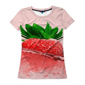 Женская футболка 3D с принтом Клубника в Кировске, 100% полиэфир ( синтетическое хлопкоподобное полотно) | прямой крой, круглый вырез горловины, длина до линии бедер | вода | еда | зеленый | капли | клубника | красный | лето | напиток | ягода