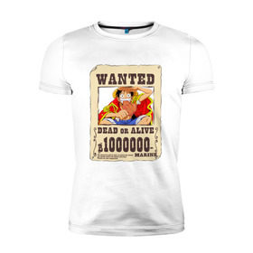 Мужская футболка премиум с принтом Wanted Luffy в Кировске, 92% хлопок, 8% лайкра | приталенный силуэт, круглый вырез ворота, длина до линии бедра, короткий рукав | ван пис | луффи | разыскивается