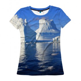 Женская футболка 3D с принтом Айсберг в Кировске, 100% полиэфир ( синтетическое хлопкоподобное полотно) | прямой крой, круглый вырез горловины, длина до линии бедер | айсберг | антаркида | арктика | вода | лёд | океан | отражение | север | солнце | холод