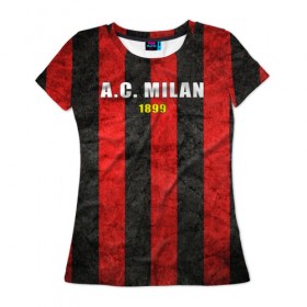 Женская футболка 3D с принтом A.C. Milan в Кировске, 100% полиэфир ( синтетическое хлопкоподобное полотно) | прямой крой, круглый вырез горловины, длина до линии бедер | болельщик | италия | клуб | милан | фанат | футбол | футболист