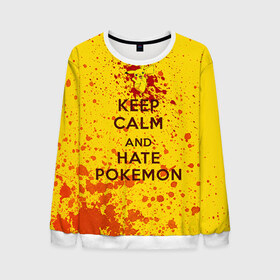 Мужской свитшот 3D с принтом Keep calm and Hate Pokemons в Кировске, 100% полиэстер с мягким внутренним слоем | круглый вырез горловины, мягкая резинка на манжетах и поясе, свободная посадка по фигуре | Тематика изображения на принте: pokemon go