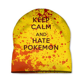 Шапка 3D с принтом Keep calm and Hate Pokemons в Кировске, 100% полиэстер | универсальный размер, печать по всей поверхности изделия | Тематика изображения на принте: pokemon go