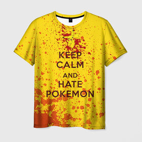 Мужская футболка 3D с принтом Keep calm and Hate Pokemons в Кировске, 100% полиэфир | прямой крой, круглый вырез горловины, длина до линии бедер | pokemon go