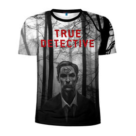 Мужская футболка 3D спортивная с принтом True Detective в Кировске, 100% полиэстер с улучшенными характеристиками | приталенный силуэт, круглая горловина, широкие плечи, сужается к линии бедра | Тематика изображения на принте: детектив | настоящий детектив | раст | сериал