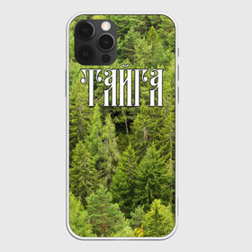 Чехол для iPhone 12 Pro Max с принтом Тайга в Кировске, Силикон |  | ветви | ветки | деревья | лес | охота | охотник | природа | туризм | турист