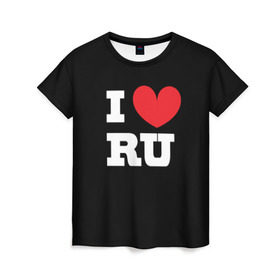 Женская футболка 3D с принтом Я люблю Россию в Кировске, 100% полиэфир ( синтетическое хлопкоподобное полотно) | прямой крой, круглый вырез горловины, длина до линии бедер | heart | i love russian | ru | сердце | я люблю россию