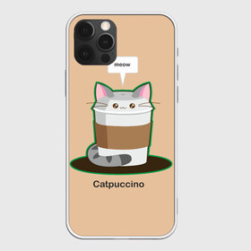 Чехол для iPhone 12 Pro Max с принтом Catpuccino в Кировске, Силикон |  | capuccino | cat | catpuccino | meow | капуччино | кот | котпуччино | кофе | мяу | стакан